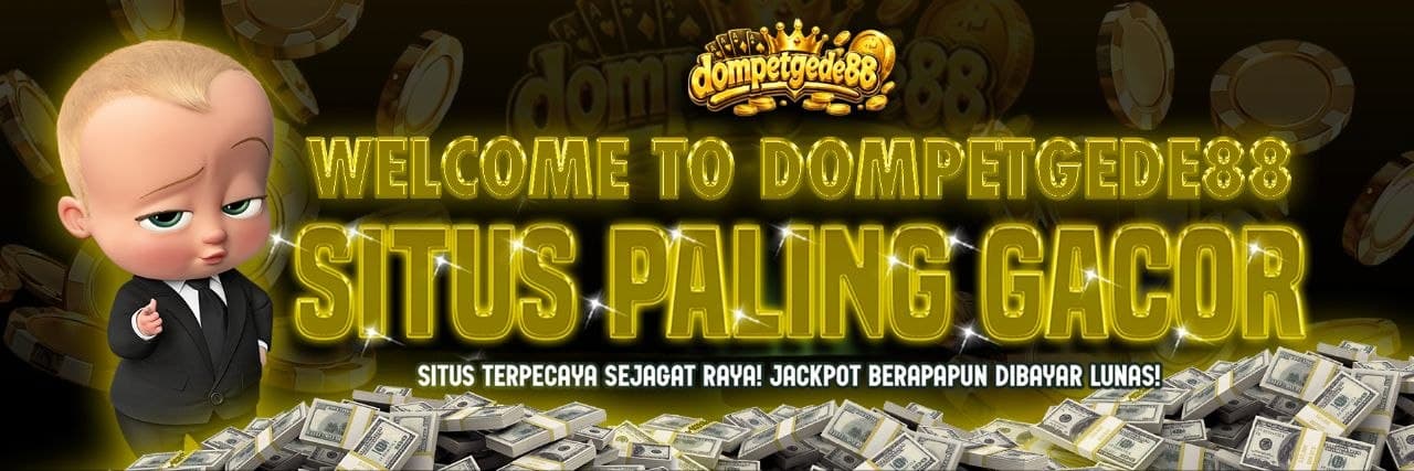 Welcome to Dompetgede88 — Situs Paling Gacor